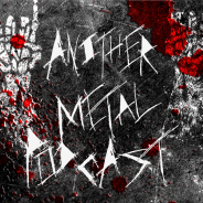 Another Metal Podcast Episode 36