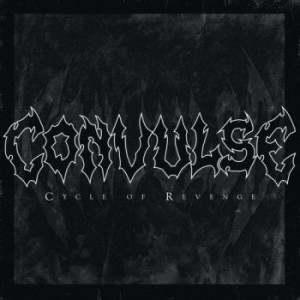 Convulse - Cycle of Revenge cover art