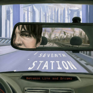 Seventh Station - Between Life and Dreams cover art